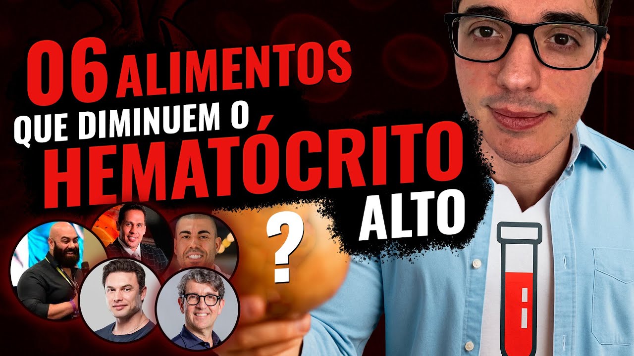 06 ALIMENTOS que DIMINUEM o HEMATÓCRITO ALTO: Ciência para proteger o seu coração!