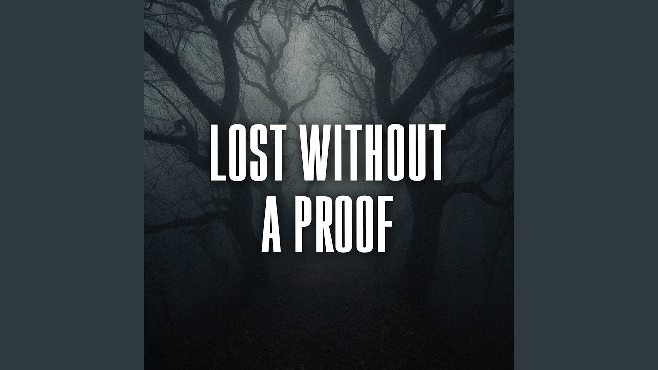 lost without a proof