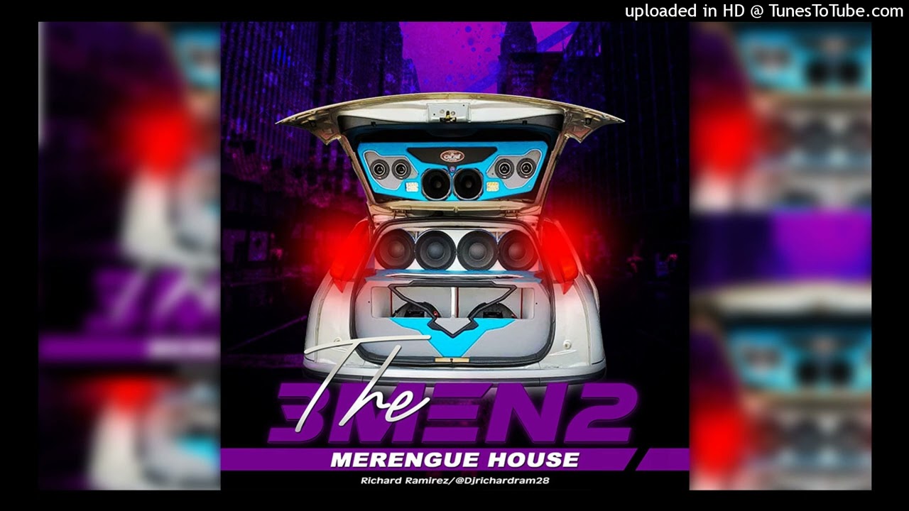 Merengue House The 3men2 Car Audio - Richard Ramirez