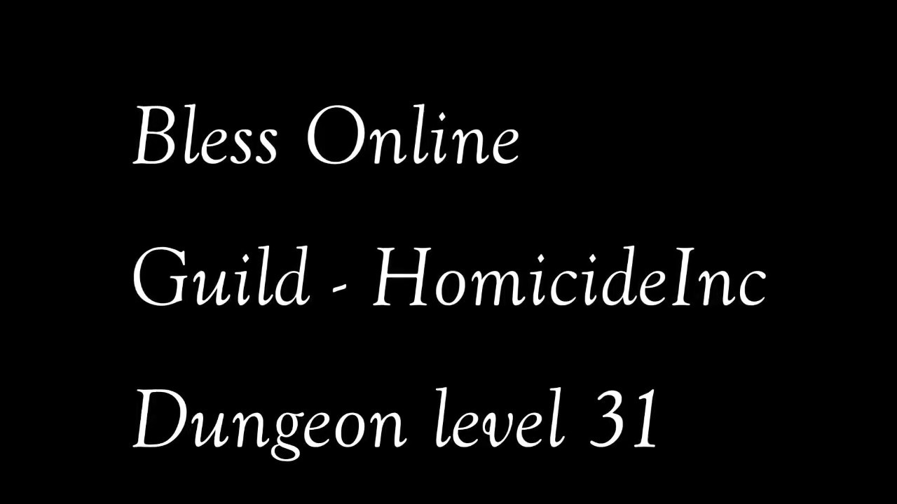 Bless Online - Dungeon lvl 31