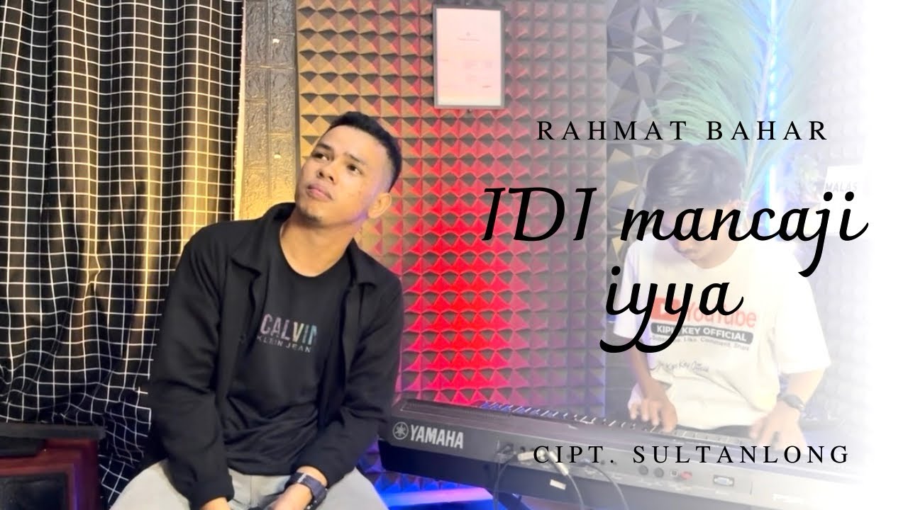 IDI’NA MANCAJI IYYA ~  RAHMAT BAHAR || Cipt.Sultanlong || Cover Version