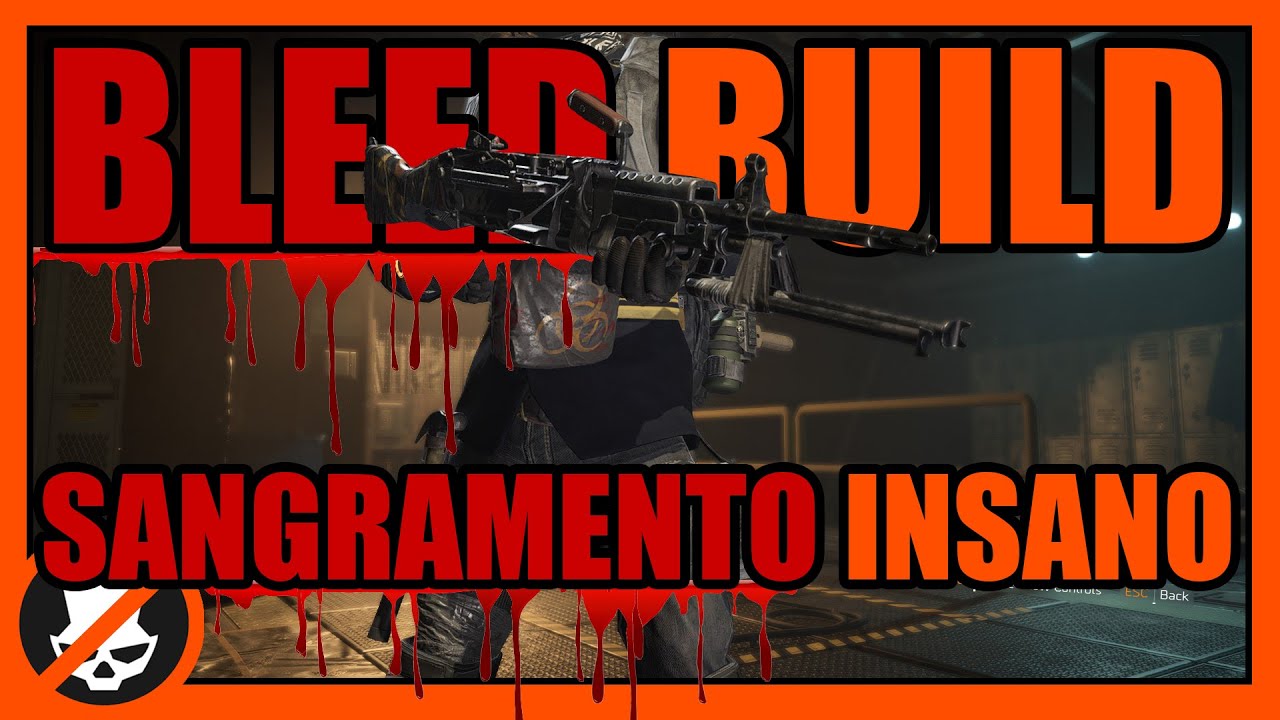 THE DIVISION 2 / BLEED BUILD / FAÇA SEU INIMIGO SANGRAR COM A DIRETRIZ ATUAL QUE ESTÁ INSANA