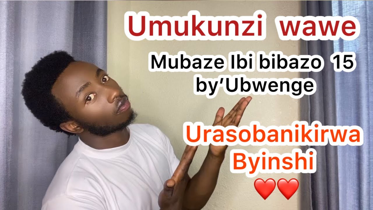 Ibibazo 15 Byubwenge Wabaza Umukunzi wawe Akabonako Usobanutse , Kandi nawe Bikagufasha Kumumenya nz