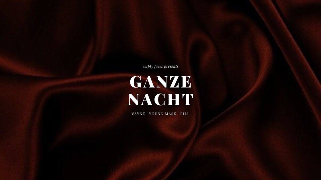 Vayne x Rill x Young Mask - Ganze Nacht (Official Audio)