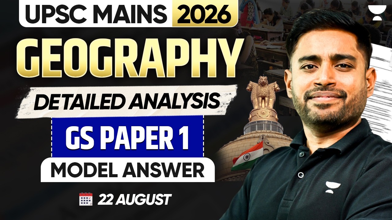 UPSC Mains 2026 GS1 Paper Analysis: Geography Question Solved | Sudarshan Gurjar