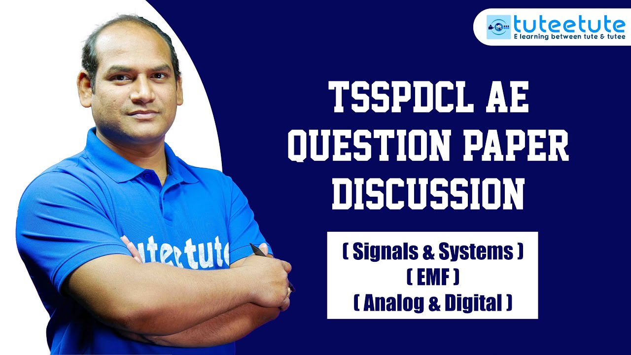 TSSPDCL AE Question Paper Discussion | Signals & Systems, EMF, Analog & Digital Electron's