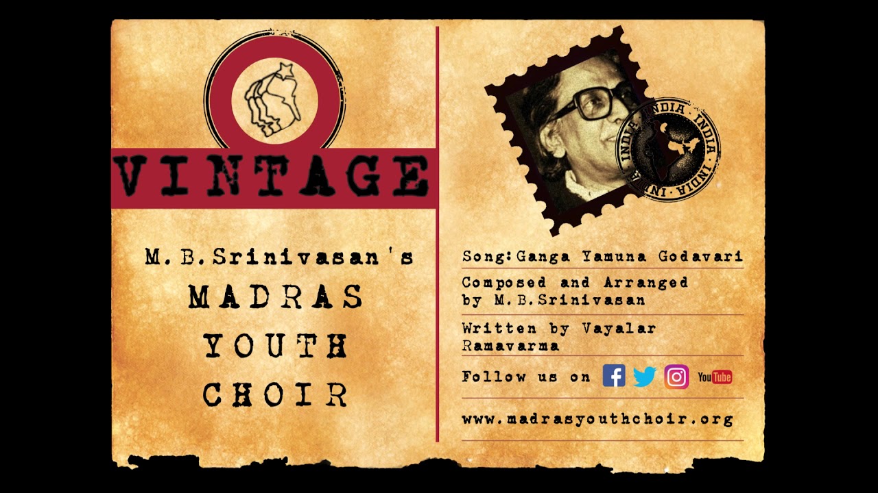 VINTAGE 6: Ganga Yamuna Godavari | Vayalar Ramavarma | M B Srinivasan | Madras Youth Choir