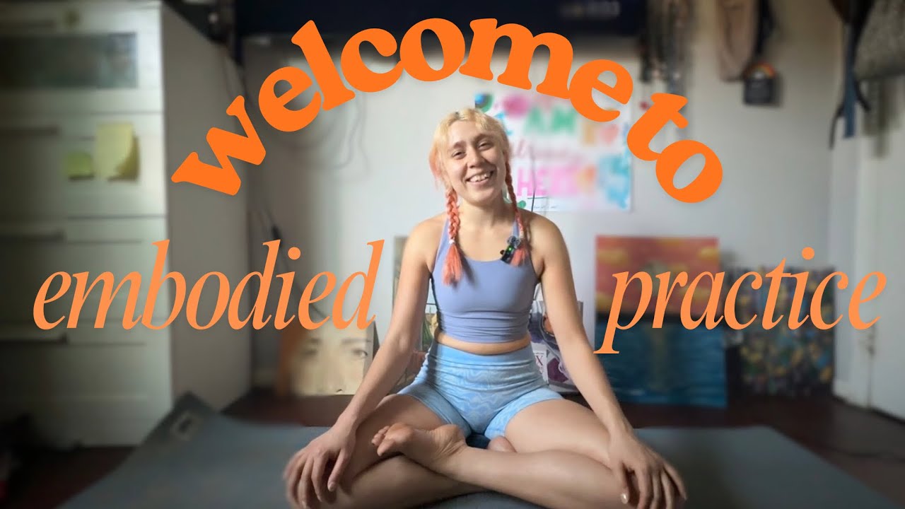 Welcome to Embodied Practice | A space to connect to your body 