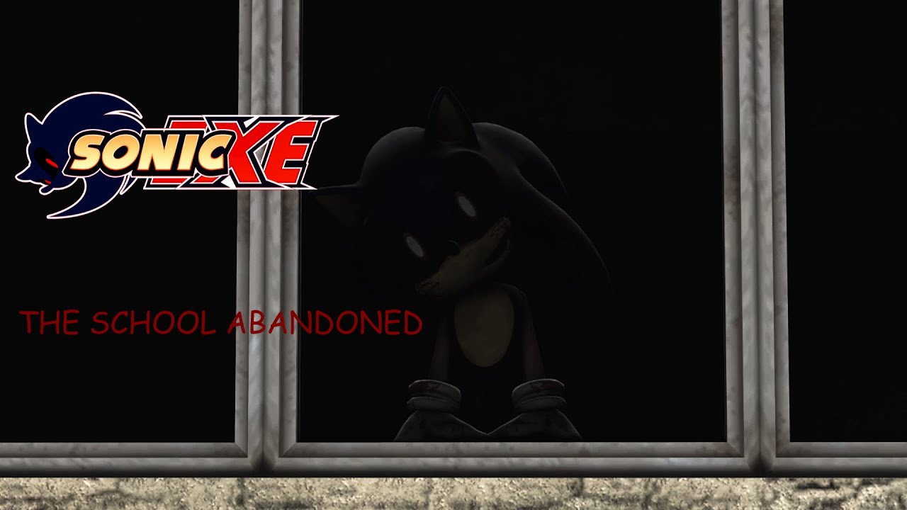 [SFM SERIES]  Sonic.exe: Season 1 Episode 2 (THE SCHOOL ABANDONED)