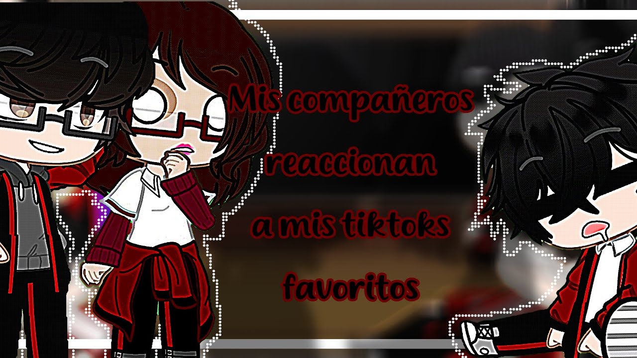 📚✨️[Mis compañeros reaccionan a mis tiktoks favoritos ] ✨️📚 //•°RON GAMER°•//