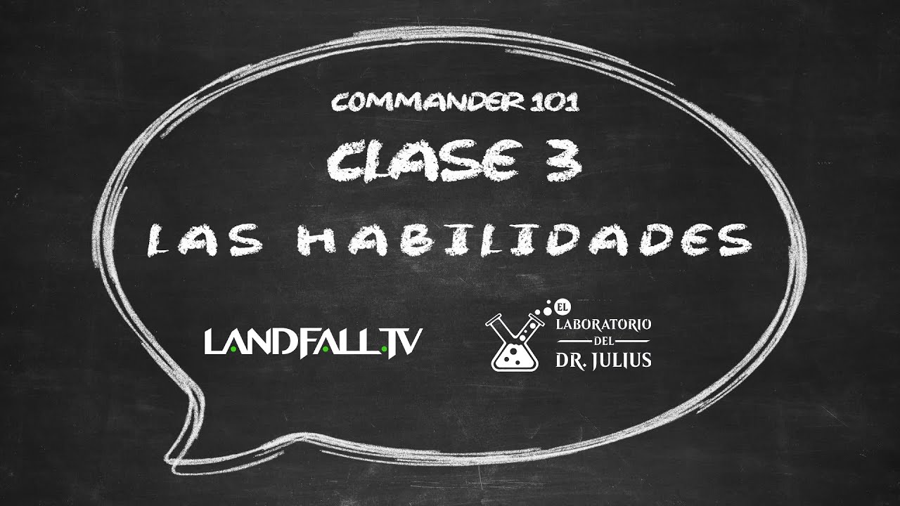 Commander 101: Lección N°3 Las Habilidades | EDH | Landfall TV | MTG en Español | aprende a jugar