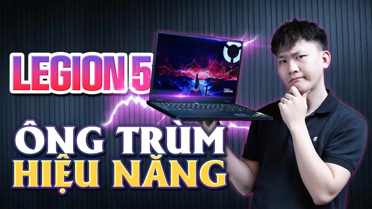 Lenovo Legion 5 - RTX 5060 + Màn Hình OLED, Có Phải Ông Trùm Trong Phân Khúc Tầm Trung?