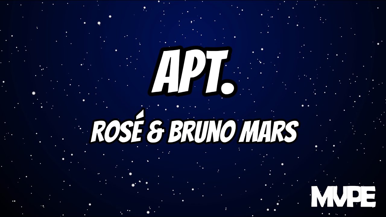 ROSÉ & Bruno Mars - APT. (Lyrics)