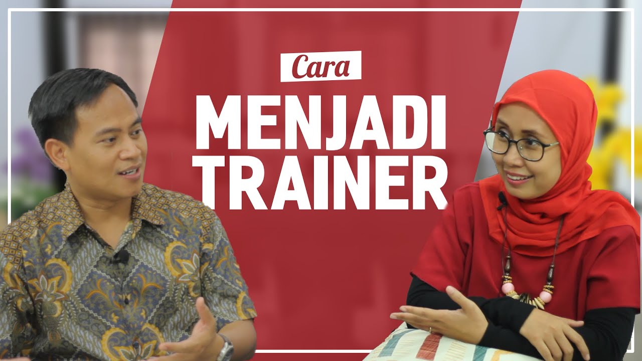Cara Menjadi Trainer Keren yang Profesional dan Memukau 2020