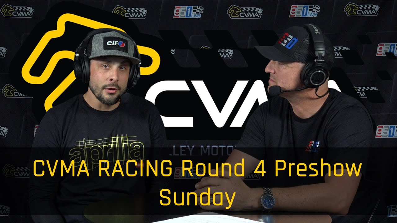 CVMA Racing round 4 Preshow - Sunday