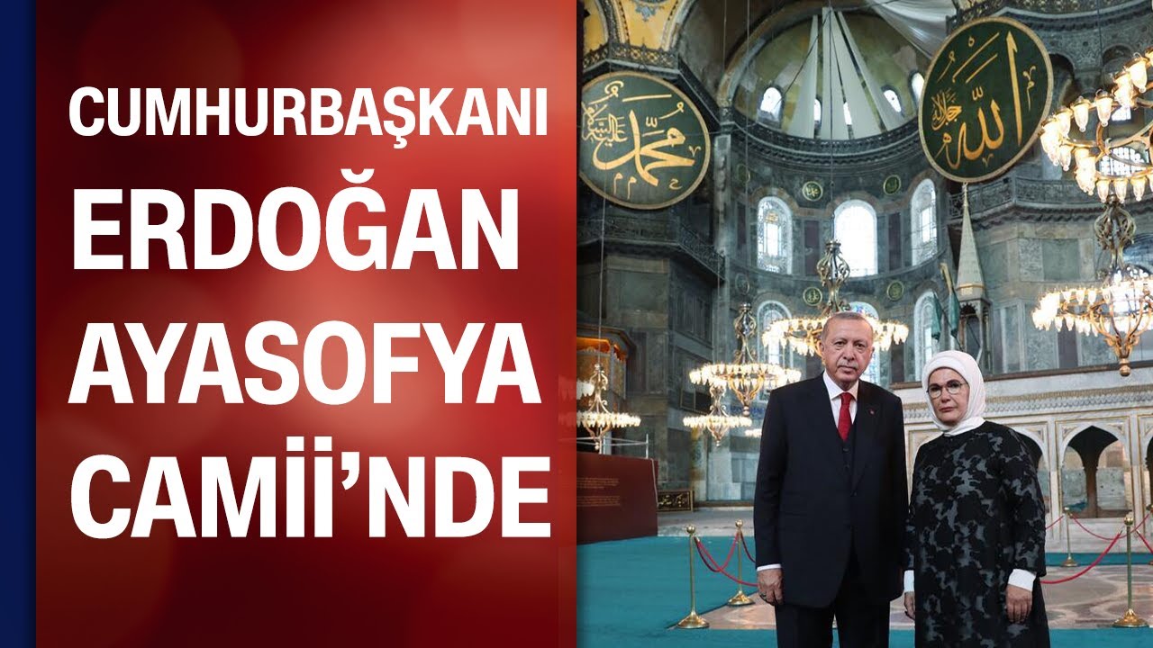 Cumhurbaşkanı Erdoğan namaz öncesi Ayasofya Camii'ne gitti