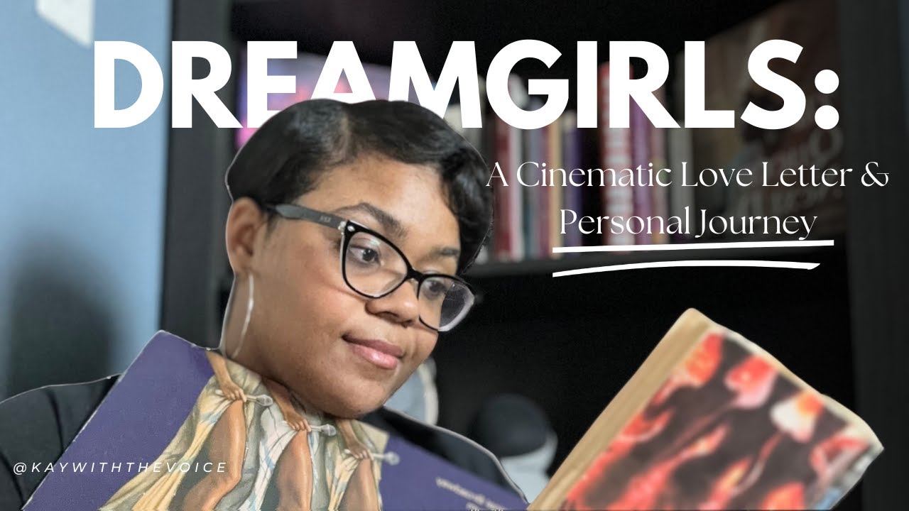 Dreamgirls (2006): A Cinematic Love Letter and Personal Journey