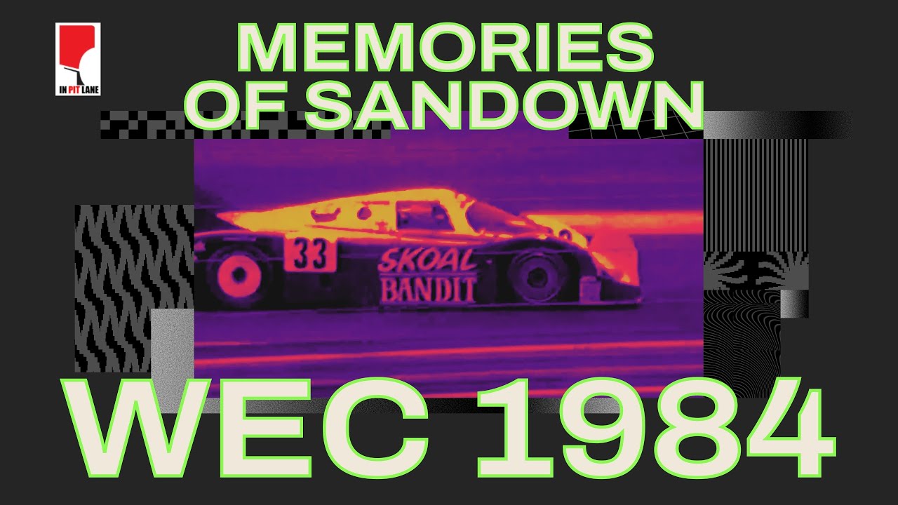 Memories Of Sandown WEC 1984
