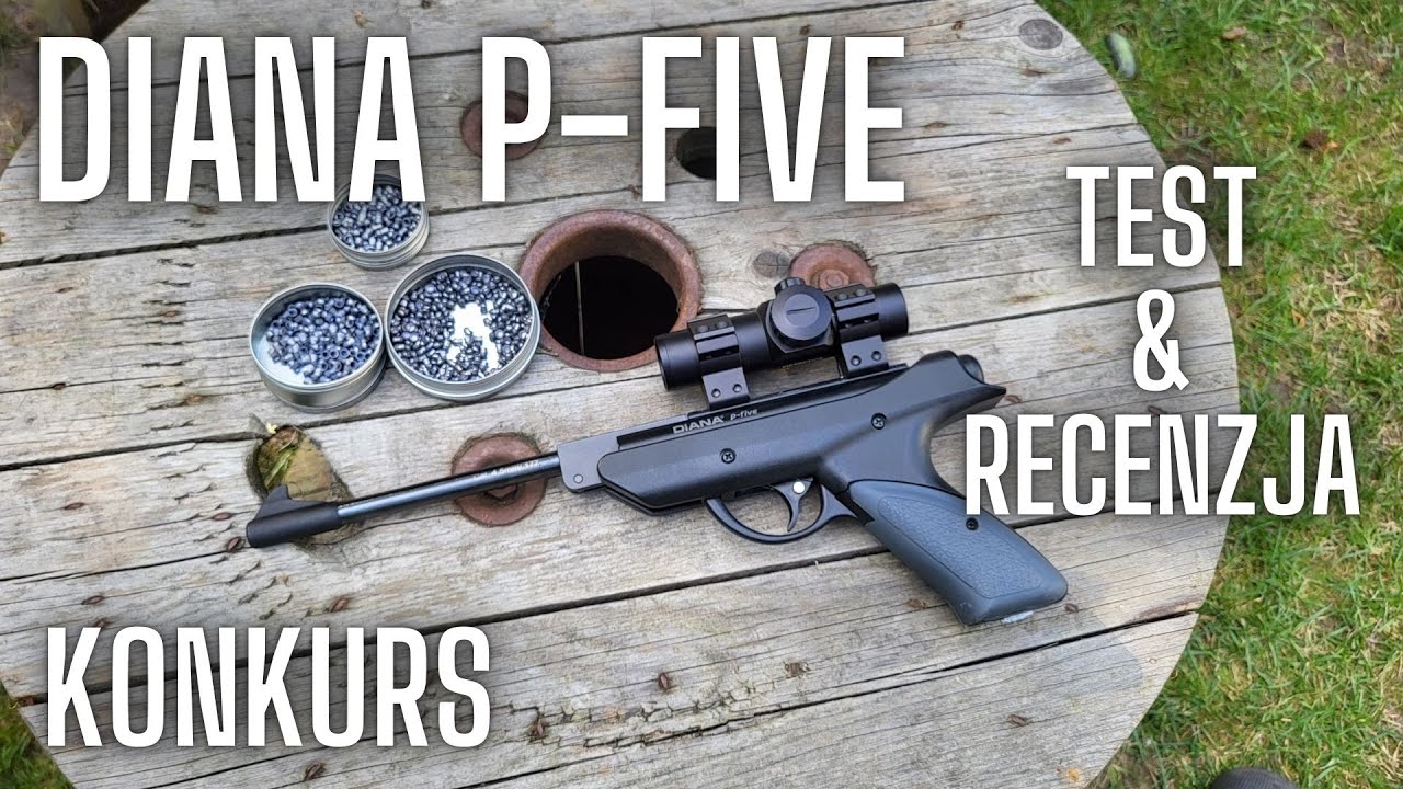 DIANA P-FIVE TEST RECENZJA & KONKURS