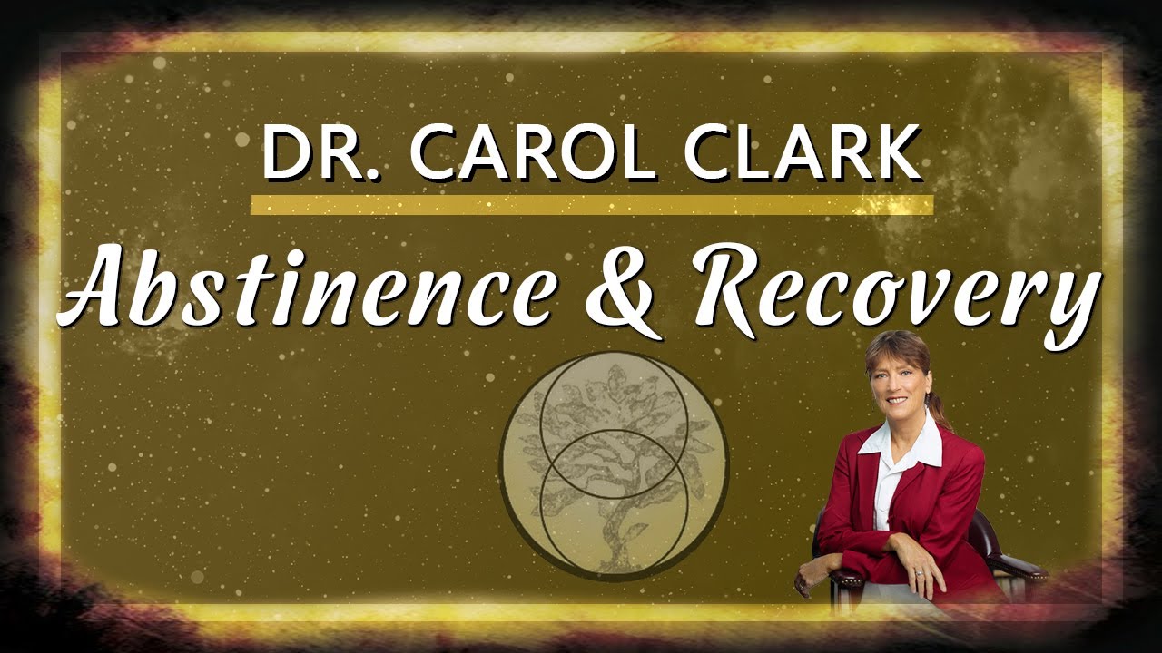 Dr. Carol Clark - What is the Difference Between Abstinence and Recovery?