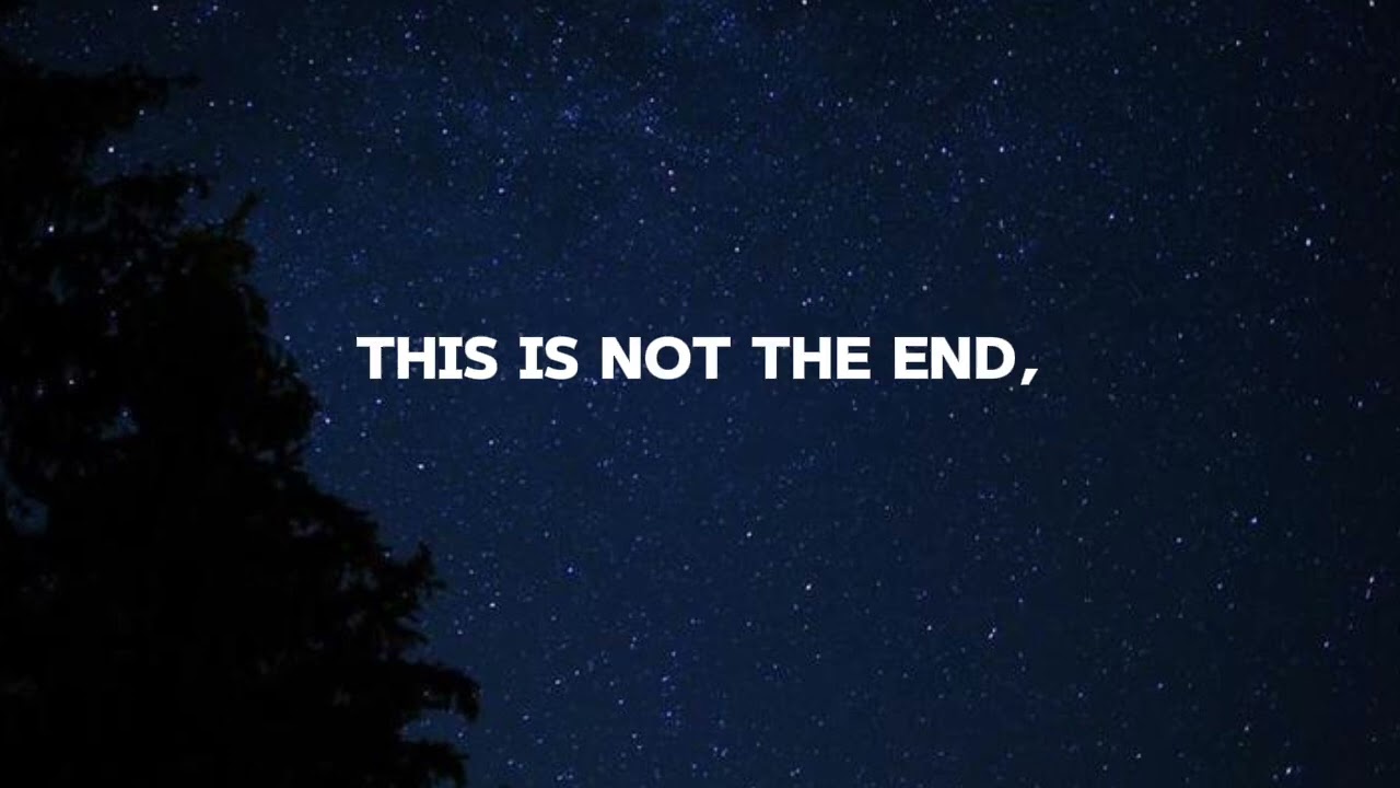 NEW MUSIC |This is not the end | Motivation 
