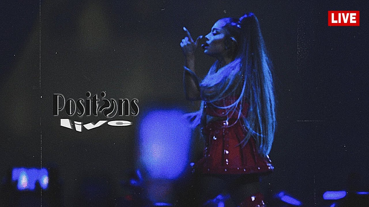 positions - Ariana Grande | LIVE concept