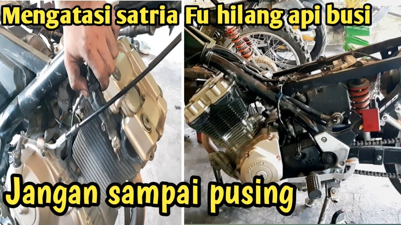 Mengatasi satria Fu hilang pengapian busi