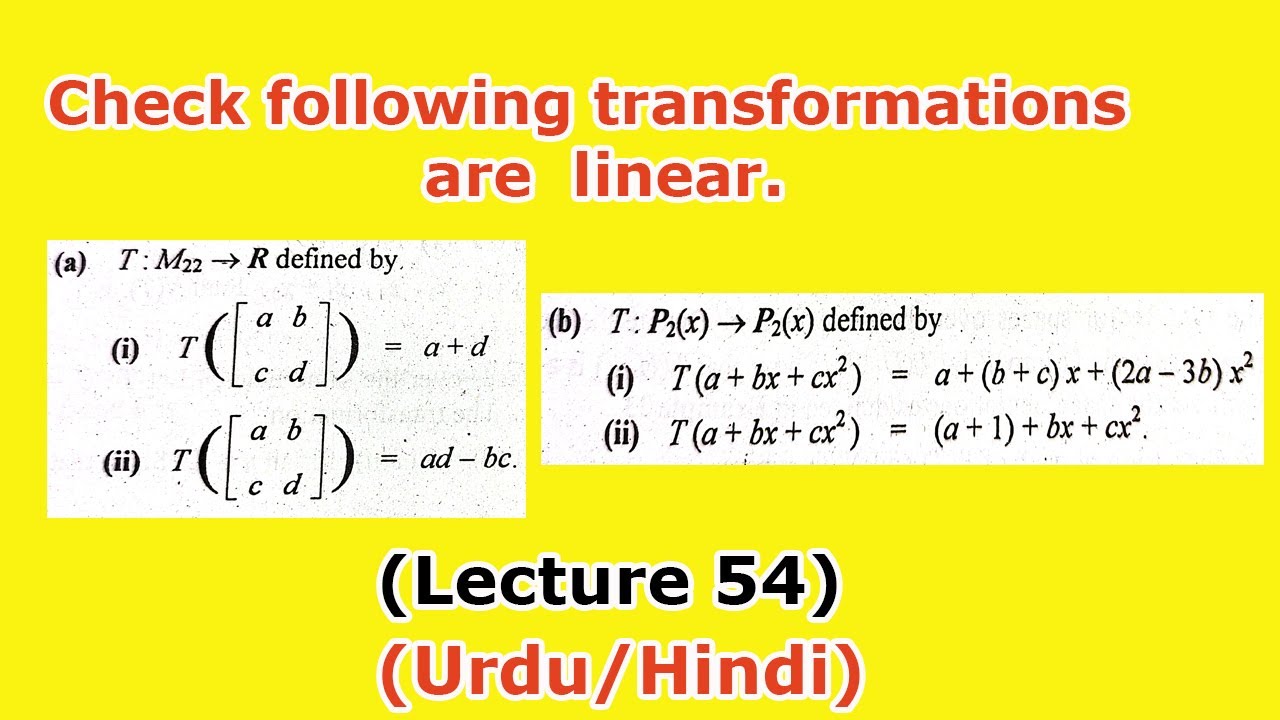Check weather the following matrix transformations are linear | (Lecture 54) in Hindi