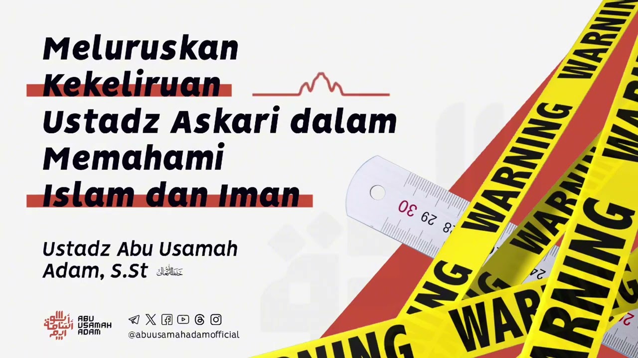 Meluruskan Kekeliruan Fatal Ustadz Askari Bin Jamal Al Bughisi Terhadap Konsep Iman & Islam