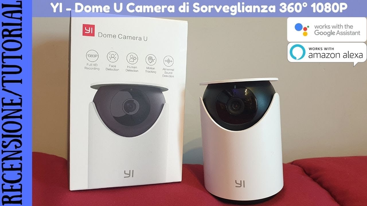 RECENSIONE E TUTORIAL - Yi Dome U Camera di sorveglianza da interno a 360° 1080P WiFi