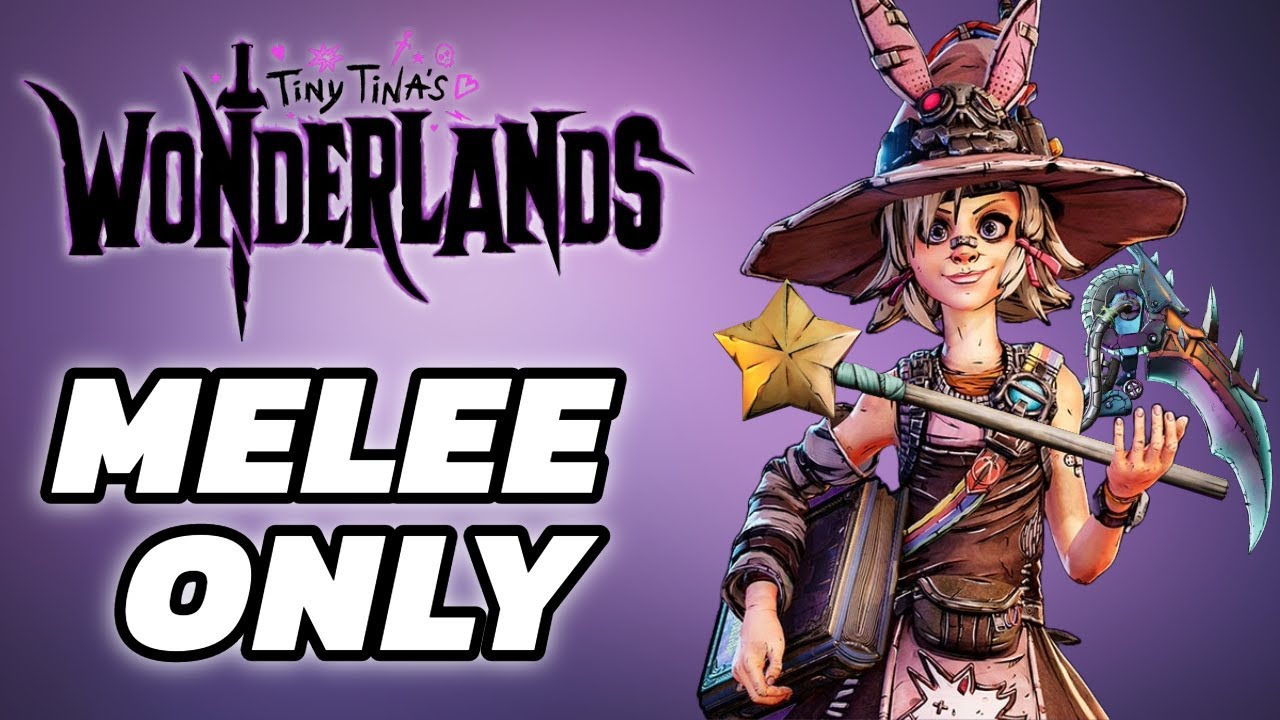 Can You Beat Tiny Tina’s Wonderlands With Only Melee Weapons?