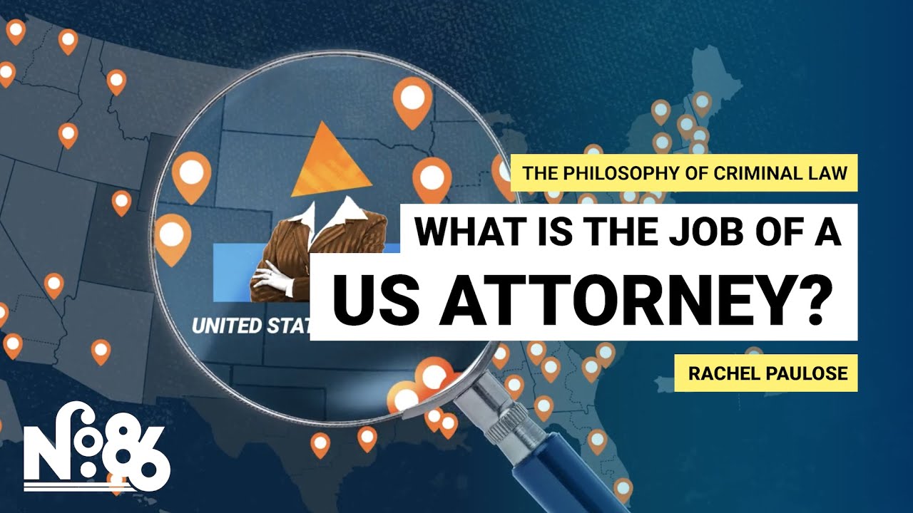 What is the Job of a United States Attorney?