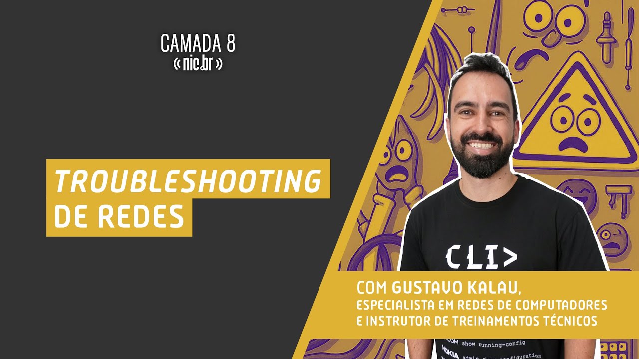 #62 - Troubleshooting de Redes com Gustavo Kalau