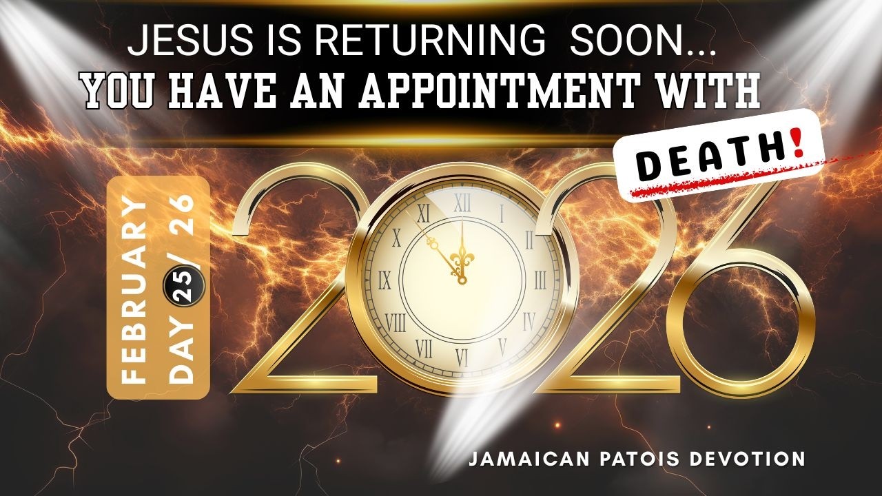 Jesus Is Returning Soon — You Have an Appointment With Death!