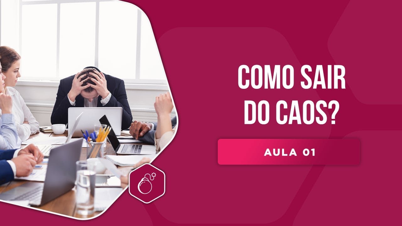 Com sair do caos gerencial - Aula 1