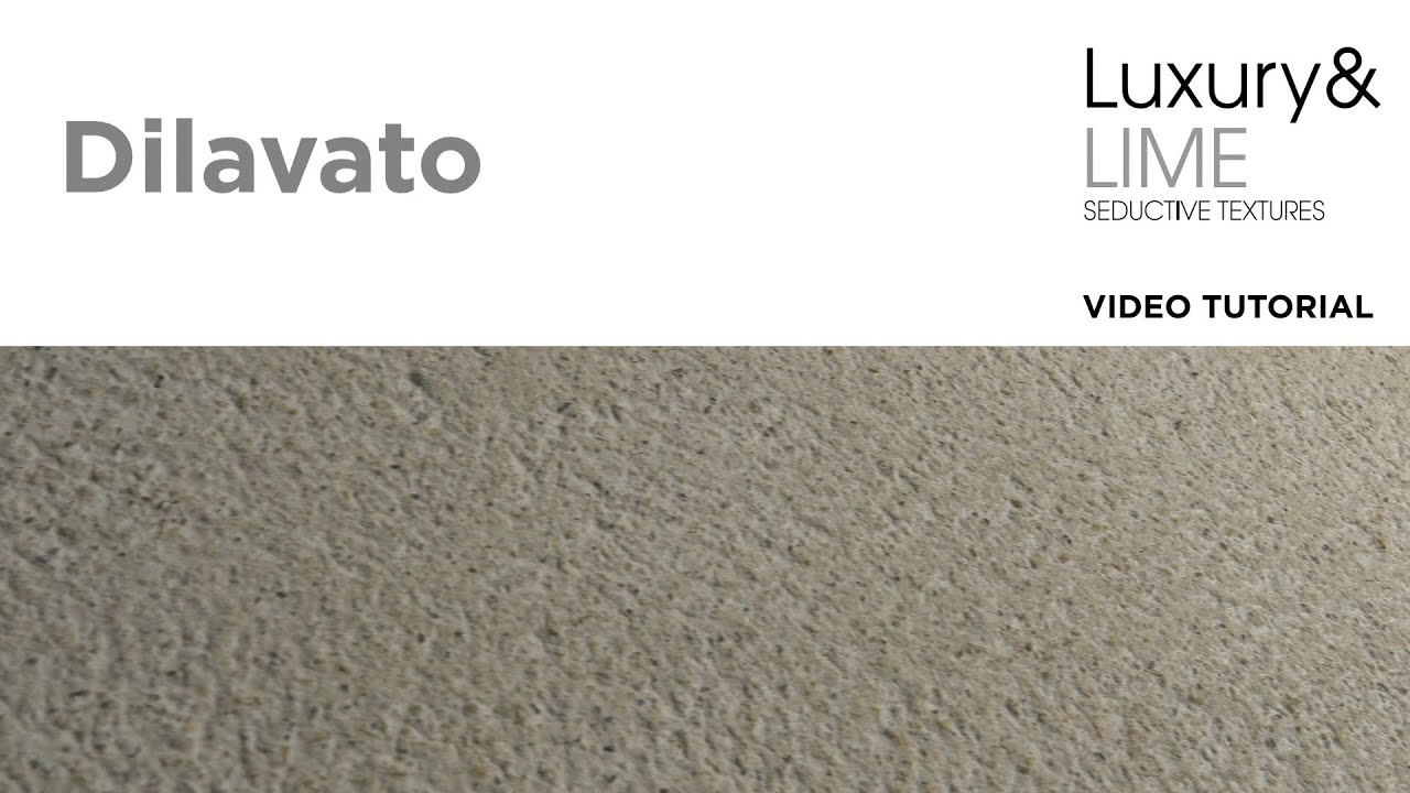 Dilavato by Luxury&LIME | Application Video 2025