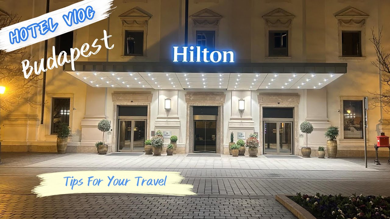 Hilton Budapest Hotel Review