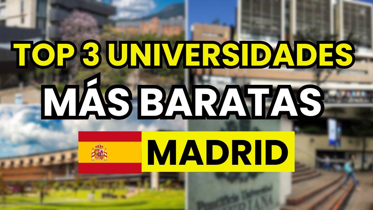 🥇 TOP 3 UNIVERSIDADES m&aacute;s BARATAS en MADRID (ESPA&Ntilde;A)