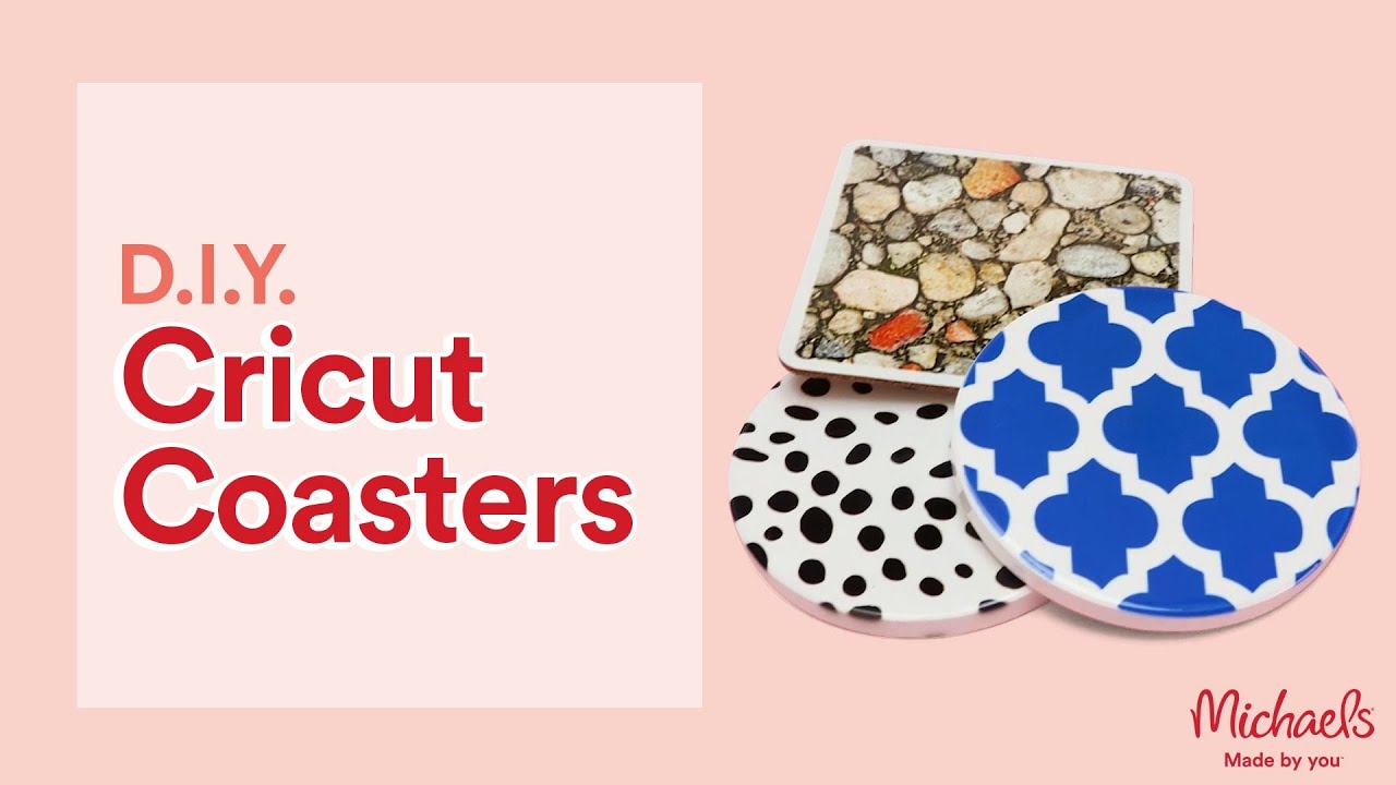 DIY Coasters | Cricut | Michaels