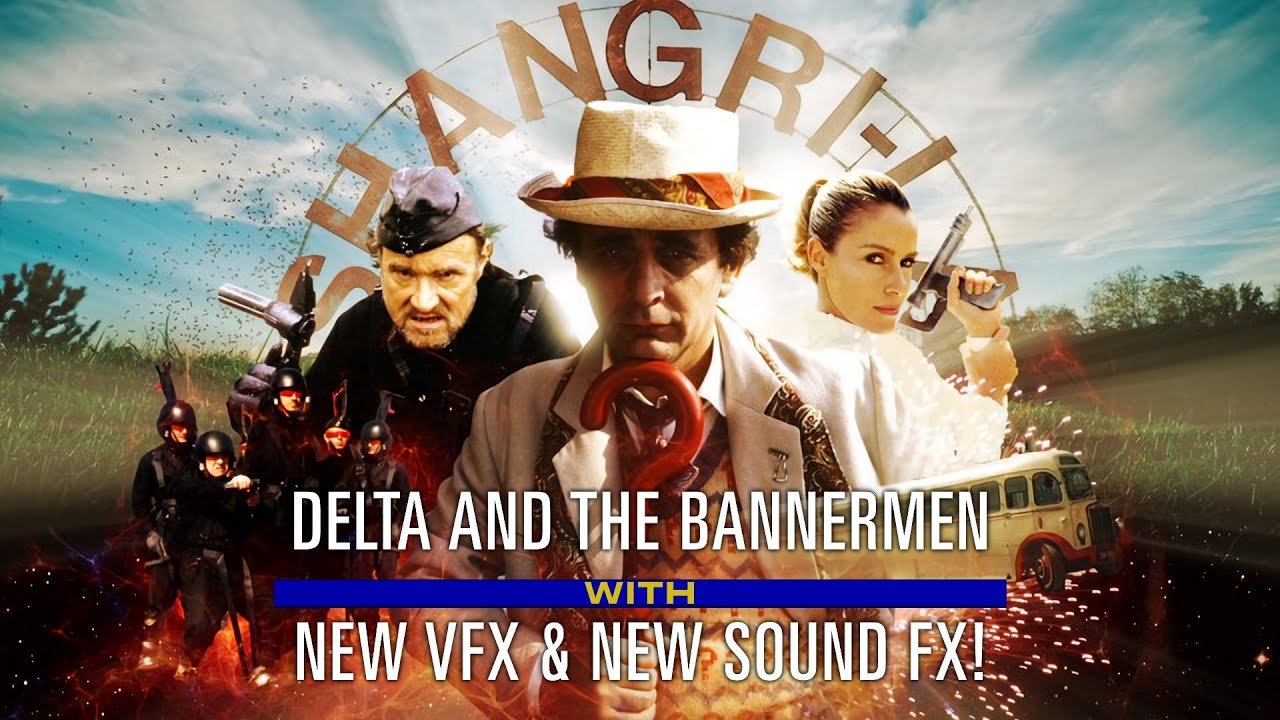 Delta and The Bannermen with New VFX (and sound effects!) (Classic Doctor Who)