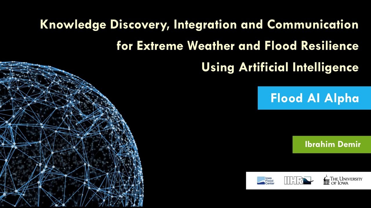 AI for Extreme Event Reslience - Ibrahim Demir