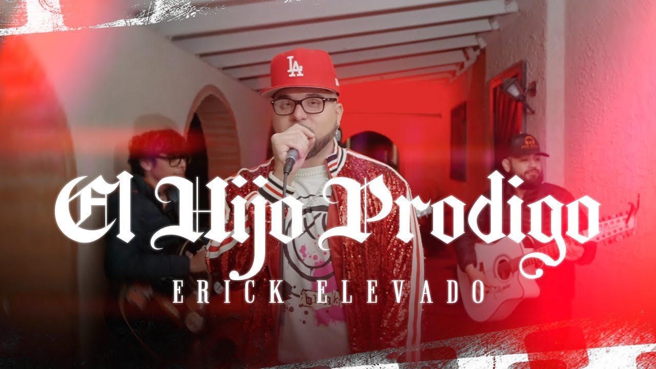 El Hijo Prodigo (LIVE) - Erick Elevado