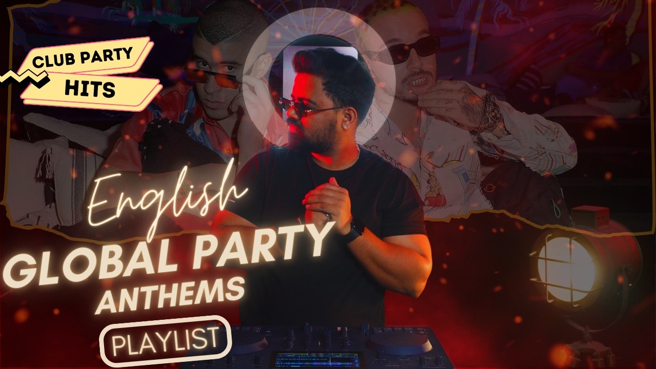 Commercial Club Bangers 2026 | English Party Hits & Latin Anthems | Global Club Anthems 2026