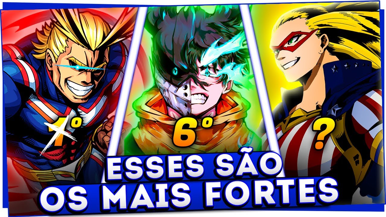 OS 14 PERSONAGENS MAIS FORTES DE BOKU NO HERO ACADEMIA (ATUALIZADO)