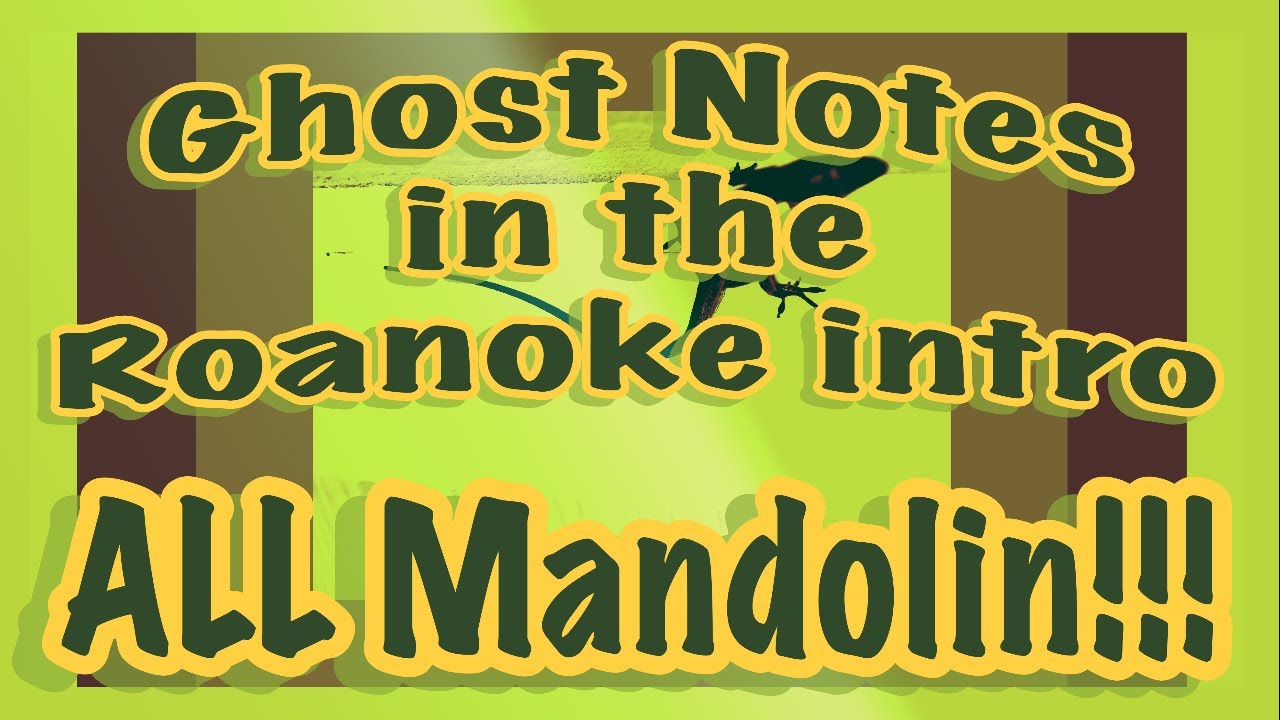 Ghost Noting example Bill Monroe intro to 'Roanoke