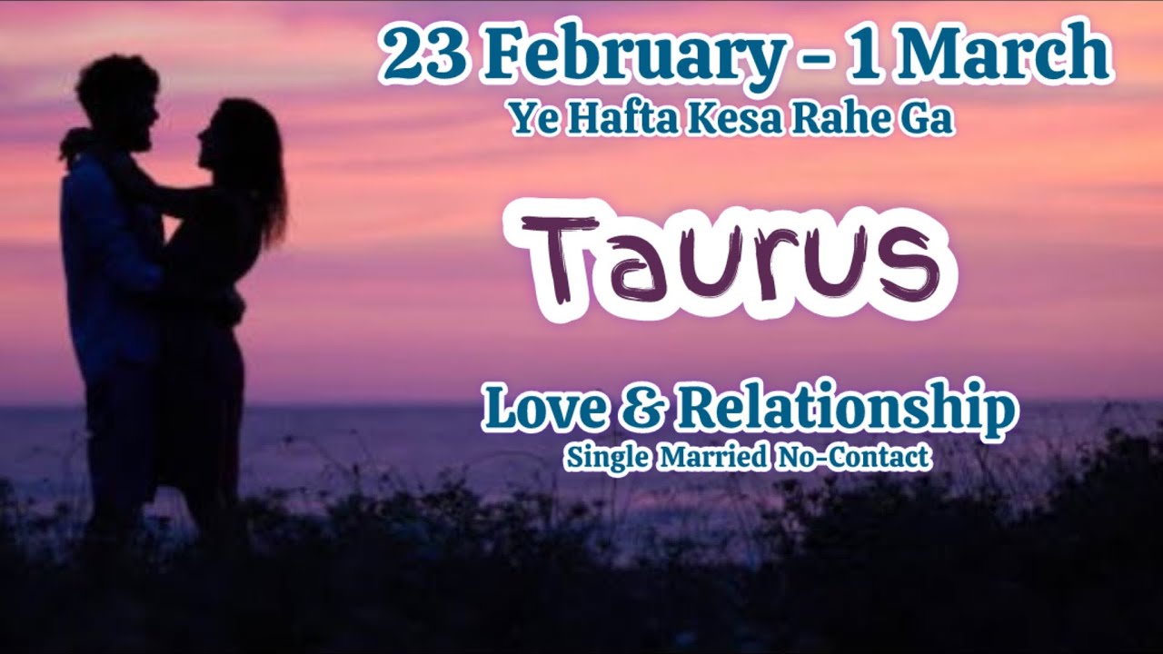Taurus Love Weekly💝You Vs Them💝Their Love Feelings Thoughts💝Career Finance General💝23Feb-1March