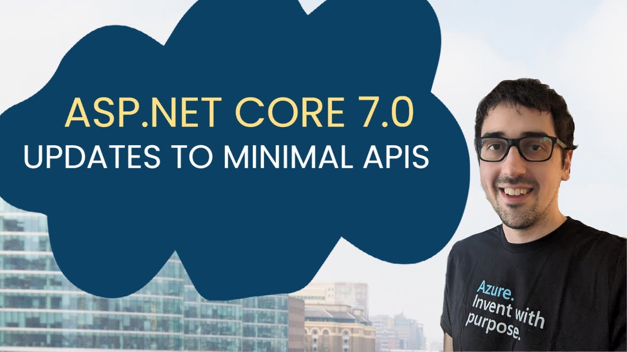 ASP.NET Core 7: What's new with Minimal API's in .NET 7