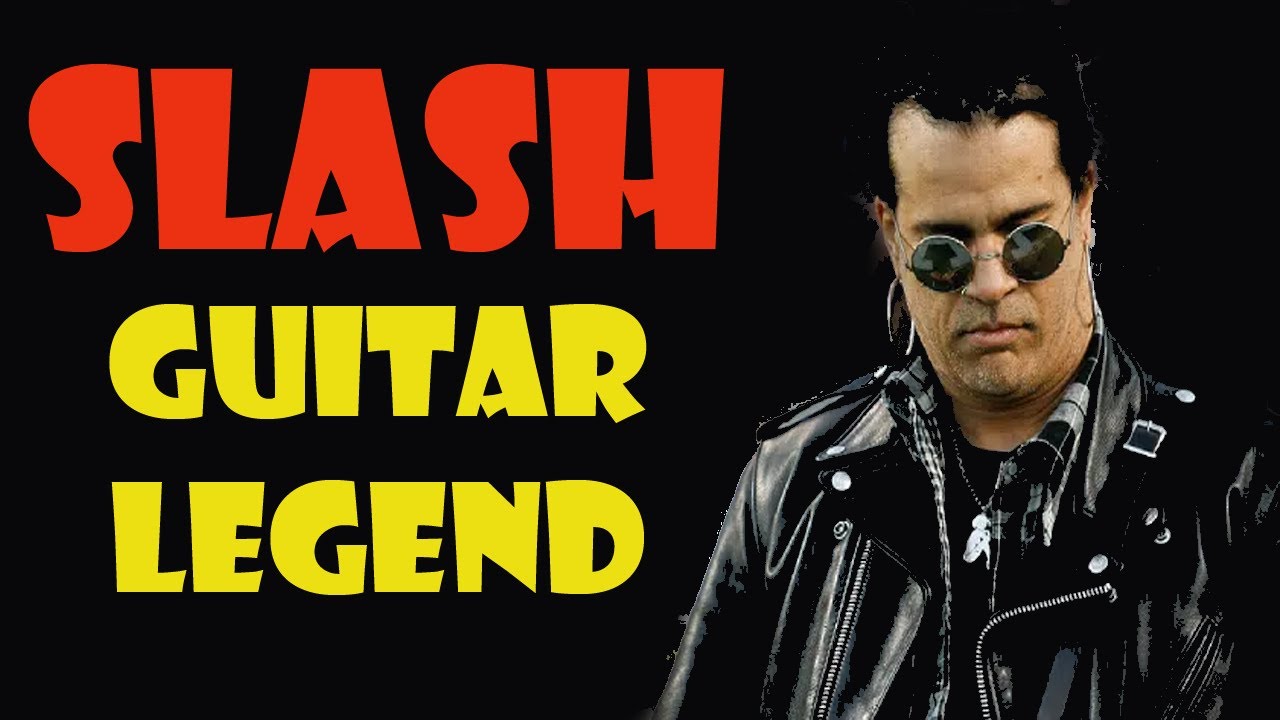 SLASH - GUITAR LEGEND