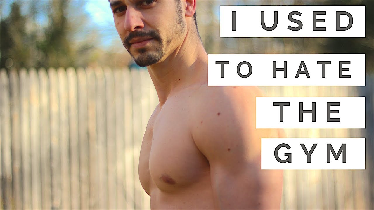 I used to hate the gym. Here's why.