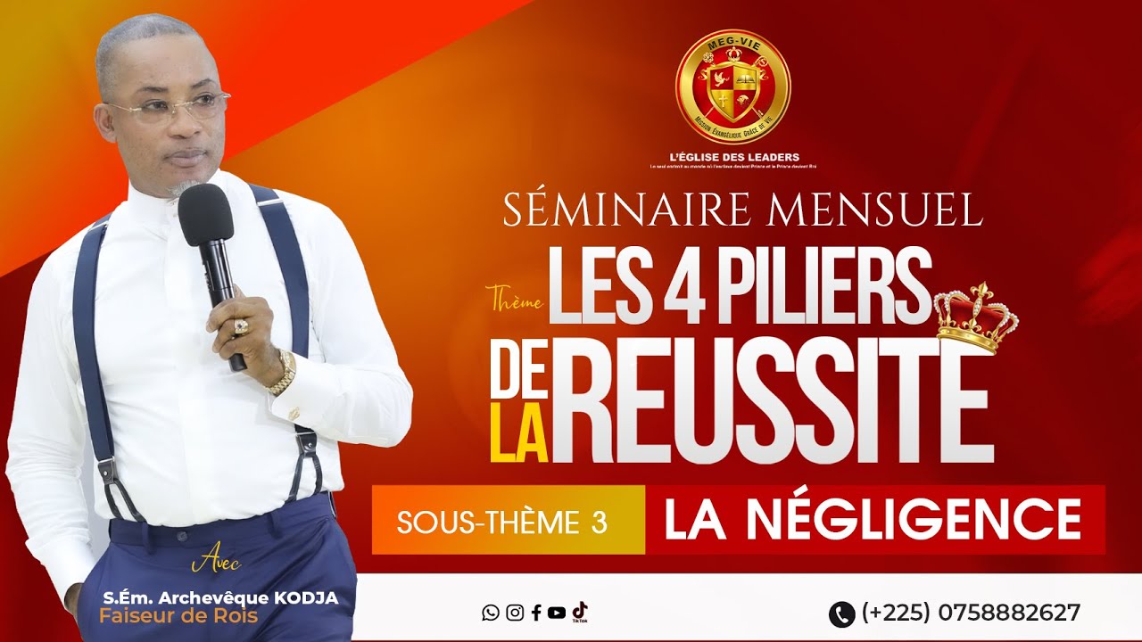 Archevêque Kodja - Les quatre piliers de la réussite. Sous thème 3 : La négligence